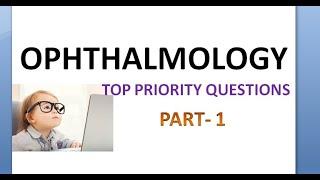 Ophthalmology Top Priority Questions Part 1 Theory University Exam MBBS Viva Eye How Pass Revision