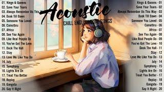 Soft Acoustic Songs 2024  Best Chill English Acoustic Love Songs  Top Chill Acoustic Music 2024