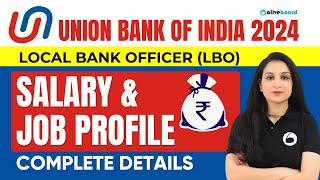 Union Bank of India Local Bank Officer 2024 | Union Bank of India LBO Salary job Profile