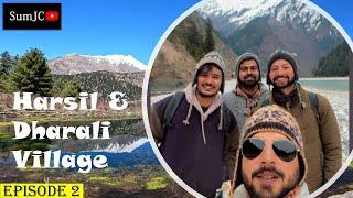 Harsil and Dharali Village | EP02  #harsilvalley #dharali