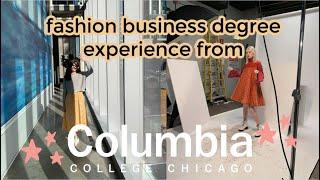 so you want to go to columbia college chicago for fashion? my experience