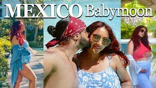 BABYMOON in Mexico | 32 WEEKS PREGNANT