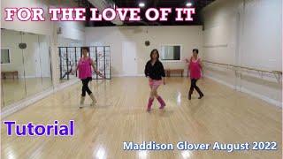 For The Love Of It - Line Dance (Dance & Teach) | Regina Cheung | Texas Hill | Maddison Glover