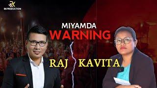 Miyamda Warning || Raj -Vs- Kavita