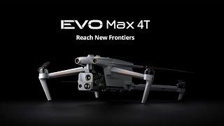 Autel Robotics EVO MAX 4T New Release!