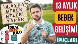 13 Aylık Bebek Gelişimi - 1 (BOY\KİLO, FİZİKSEL ve SOSYAL GELİŞİM, BESLENME)