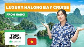 Luxury Halong Bay Cruise From Hanoi | Gadt Travel