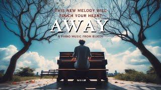 Away | Piano Song | Piano Music | Instrumental Music | 2024