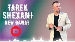 طارق شيخاني  New Dawat Tarek Shexani #اكسبلور #music #اغاني #peakyblinders #remix #live #live