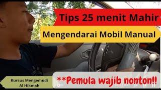 BELAJAR MOBIL DARI NOL (Cara Mahir Mengemudi)