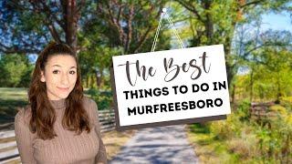 Best Things To Do In Murfreesboro