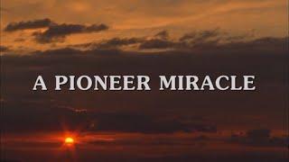 A Pioneer Miracle - In the Arms of Angels