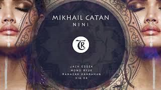 Mikhail Catan - Nini | Original Mix | Tibetania Records