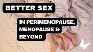 Better Sex in Perimenopause, Menopause, and Beyond with Wendy Strgar