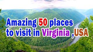 Amazing 50 places to visit in Virginia , 50 Best Places to Visit in Virginia , USA