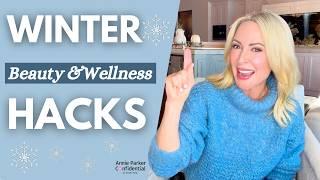 10 BEST WINTER WELLNESS & BEAUTY HACKS