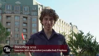 JoshFriedman interview at Bilderberg 2022