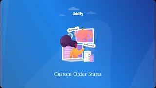 WooCommerce Custom Order Status - Addify