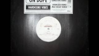 Ravers On Dope ‎– Hardcore Vibes (Original Mix)