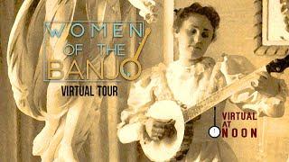 Woman of the Banjo Virtual Tour