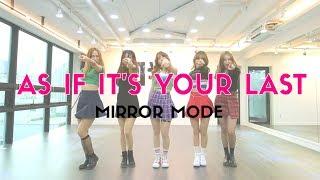 Black Pink - As if it's your last Dance Cover(#DPOP Mirror Mode)