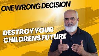 Parents Decision Can Harm Childrens Future. Jabirwaqas