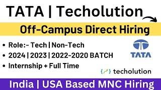 TATA Off-Campus FREE Hiring | 2024 | 2023 | 2022-2020 BATCH | Techolution Hiring | Must Apply | Jobs