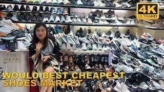 WOULD BEST CHEAPEST SHOES MARKET IN CHINA / 4KHDR / Faizee vlogs