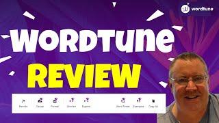 Wordtune Review -  Wordtune Honest Review and Demo  AI Content Rewriting Tool 