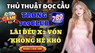 789Club | Tài Xỉu 789Club, Iwin Uy Tín Nhất - Thủ Thuật Đọc Cầu Tài Xỉu 789Club, Iwin X2 Vốn Cực Hay