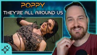 I'M HERE FOR THIS NEW ERA! // Poppy - they're all around us // Composer Reaction & Analysis