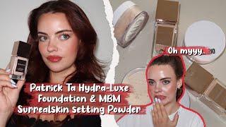 Review & Wear Test of the *NEW* Patrick Ta Hydra-Luxe Foundation & MBM Surrealskin Powder... Oh nooo