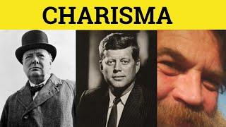  Charisma - Charisma Meaning - Charisma Examples - Charisma Definition