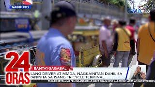 Ilang driver at MMDA, nagkainitan dahil sa paninita sa isang tricycle terminal | 24 Oras