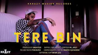 krAzy - Tere Bin (Official Music Video ) l New Rap Song 2022