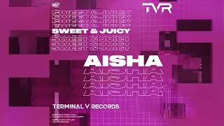 TVR007 - AISHA - Sweet & Juicy