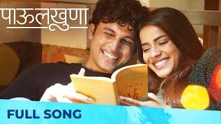 Paulkhuna - पाऊलखुणा | Full Song | Romantic Song | Pratiksha Mungekar | Vedant Mahewar