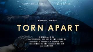 Torn Apart - SHARK FILM