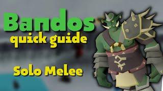 Bandos Quick Guide - Solo Melee | OSRS