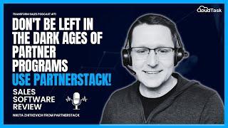 Revolutionize Your Partner Programs with PartnerStack - Transform Sales Podcast #71