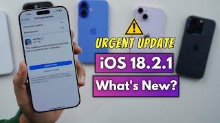 iOS 18.2.1 Released | Urgent Update What’s New?