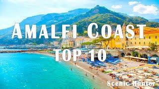 10 Best Places To Visit In Amalfi Coast | Italy Travel Guide