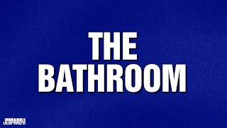 The Bathroom | Category | Celebrity Jeopardy!