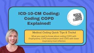 ICD 10 CM Coding: COPD coding explained!