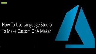 How To Use Language Studio To Make Custom QnA Maker