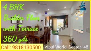 4 BHK Independent Floor with Terrace, 360 yds, Sector - 48, Vipul World, Gurgaon