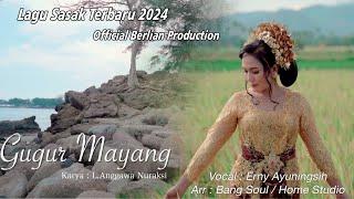 LAGU SASAK TERBARU 2024 GUGUR MAYANG @ERNISASAK @MiruProductionTVofficial