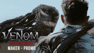 VENOM: THE LAST DANCE - Maker | In Cinemas October 25