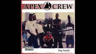 Apex Crew - Top Notch (199X)