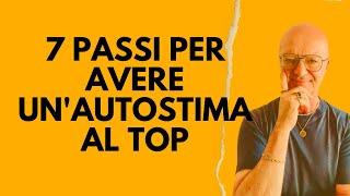 7 PASSI PER AVERE UN'AUTOSTIMA AL TOP